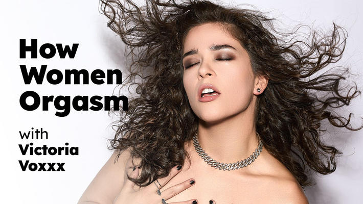 How Women Orgasm - Victoria Voxxx.jpg