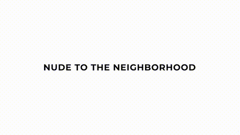 Nude To The Neighborhood_p5.gif