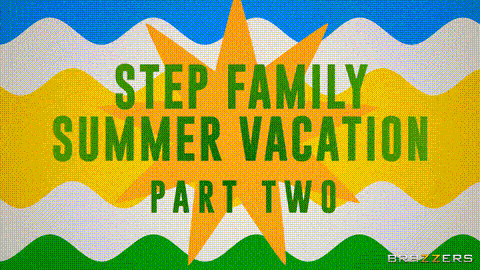 Step Family Summer Vacation - Part 2_p5 (2).gif