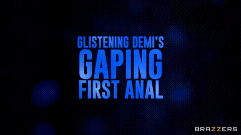 Glistening Demi's Gaping First Anal_p5.gif